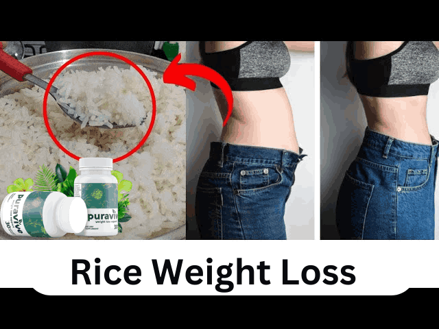 Rice Weight Loss A Step-by-Step Guide